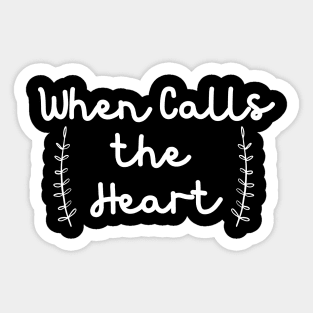 When Calls The Heart Sticker